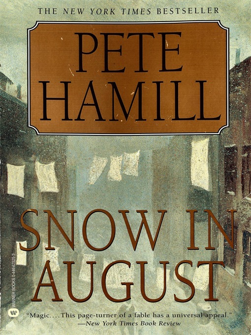 Title details for Snow in August by Pete Hamill - Available